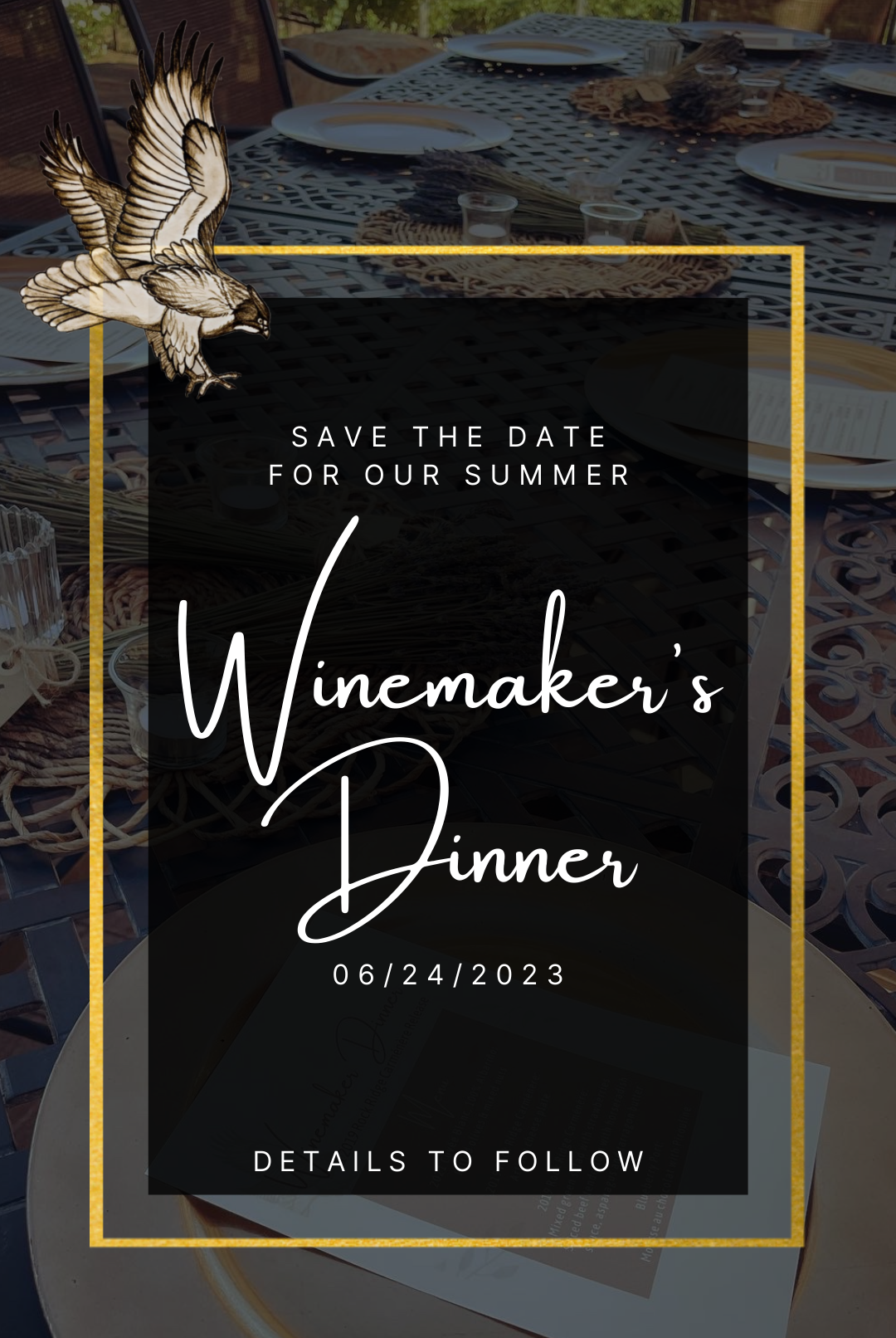 Save the Date, winemaker dinner June 24, 2023, details to follow